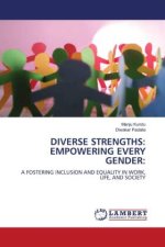 DIVERSE STRENGTHS: EMPOWERING EVERY GENDER: