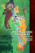 POST VOLCANIC FOLK TALES