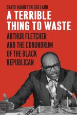 A TERRIBLE THING TO WASTE