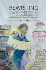 REWRITING THE ORIENT