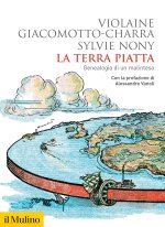 terra piatta. Geneaologia di un malinteso