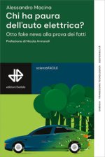 Chi ha paura dell'auto elettrica? Otto fake news alla prova dei fatti