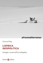 Africa geopolitica. Strategie e scenari nell'era multipolare