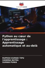 Python au coeur de l'apprentissage : Apprentissage automatique et au-delà