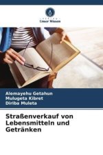 Straßenverkauf von Lebensmitteln und Getränken