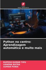 Python no centro: Aprendizagem automática e muito mais