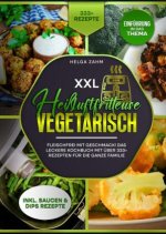 XXL Heißluftfritteuse Kochbuch Vegetarisch