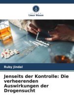 Jenseits der Kontrolle: Die verheerenden Auswirkungen der Drogensucht
