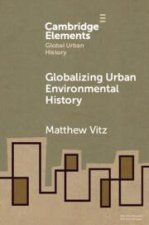 Globalizing Urban Environmental History