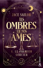 Les Ombres de nos Âmes (Tome 1)