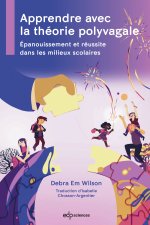 APPRENDRE AVEC LA THEORIE POLYVAGALE