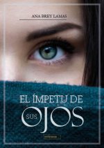 EL IMPETU DE SUS OJOS