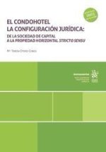 EL CONDOHOTEL LA CONFIGURACION JURIDICA DE LA SOCIEDAD DE C