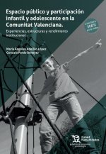ESPACIO PUBLICO Y PARTICIPACION INFANTIL Y ADOLESCENTE EN LA COMUNIDAD VALENCIAN