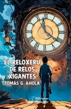 El Reloxeru de relós xigantes