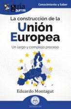 CONSTRUCCION DE LA UNION EUROPEA, LA