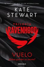 VUELO (TRILOGIA RAVENHOOD 1)