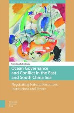 Ocean Governance and Conflict in the East and So – Negotiating Natural Resources, Institutions and Power