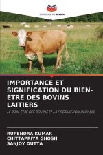 IMPORTANCE ET SIGNIFICATION DU BIEN-ÊTRE DES BOVINS LAITIERS