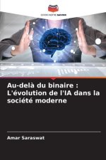 Au-delà du binaire : L'évolution de l'IA dans la société moderne