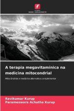 A terapia megavitamínica na medicina mitocondrial
