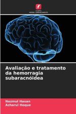 Avaliação e tratamento da hemorragia subaracnóidea