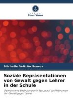 Soziale Repräsentationen von Gewalt gegen Lehrer in der Schule
