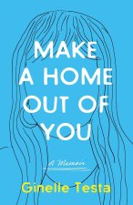 MAKE A HOME OUT OF YOU