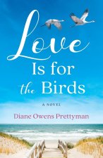 LOVE IS FOR THE BIRDS
