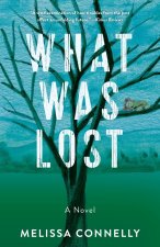 WHAT WAS LOST