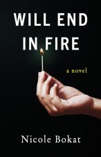 WILL END IN FIRE