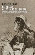 affari all'assalto dei saperi. L'organizzazione manageriale della conoscenza e l'ideologia del merito nell'università azienda