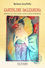 Cartoline dall'anima. Racconti di vita, amore, morte e altre dimensioni