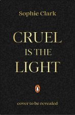 Cruel is the Light