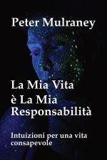La Mia Vita ? La Mia Responsabilit?