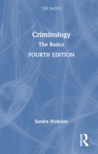 Criminology: The Basics