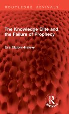 The Knowledge Elite and the Failure of Prophecy