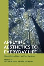Applying Aesthetics to Everyday Life