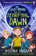 The Light Thieves and the Terrifying Dawn