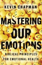 Mastering Our Emotions