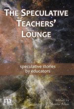 The Speculative Teachers' Lounge