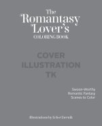 Romantasy Lover's Coloring Book