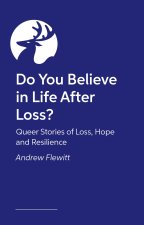 Do You Believe in Life After Loss?