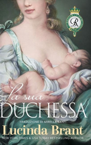 La sua duchessa