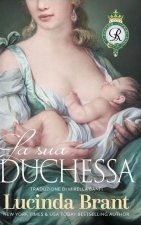 La sua duchessa