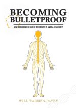 Becoming Bulletproof
