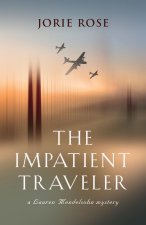 The Impatient Traveler