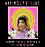 AffirSLAYtions
