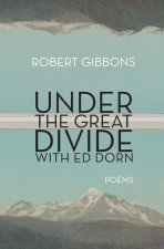 Under the Great Divide with Ed Dorn