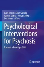 Psychological Interventions for Psychosis